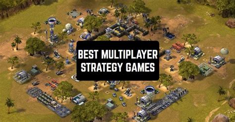 18 Best Multiplayer Strategy Games for Android | Free apps for Android and iOS