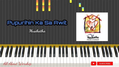 PUPURIHIN KA SA AWIT - MUSIKATHA || PIANO TUTORIAL Acordes - Chordify