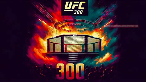 UFC 300 Movie Release Date 2024 Cast, Trailer, Advance Booking Report ...