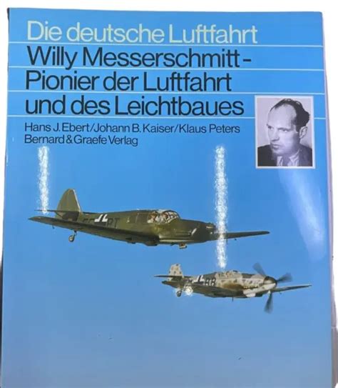 WW2 GERMAN LUFTWAFFE Willy Messerschmitt Pioneer GERMAN TEXT HC Reference Book $15.00 - PicClick