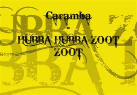 1981. Song from Swedish group "Caramba". "Hubba Hubba Zoot Zoot ...