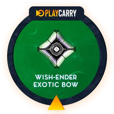 Wish-Ender Exotic Bow > PlayCarry