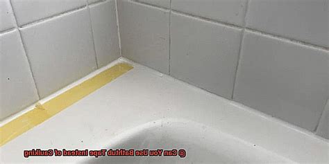 Can You Use Bathtub Tape Instead of Caulking? - Scotts Home Improvement