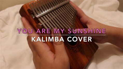 YOU ARE MY SUNSHINE | KALIMBA COVER WITH NUMBERED NOTATION TABS - YouTube