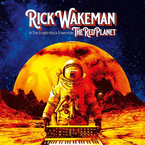 Rick Wakeman - The Red Planet: Album Review – At The Barrier