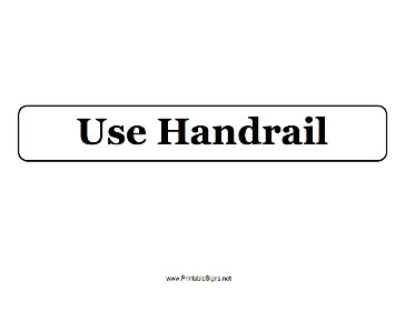 Printable Use Handrail Sign