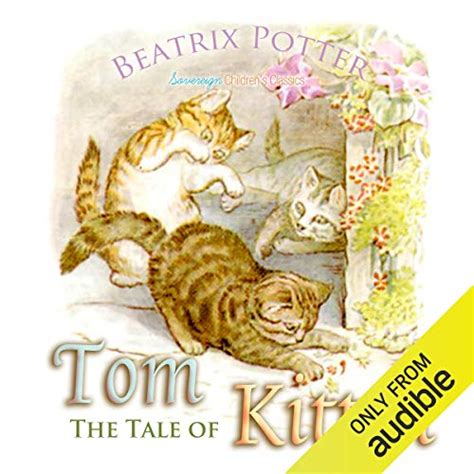 The Tale of Tom Kitten (Audio Download): Beatrix Potter, Josh Verbae, Interactive Media: Amazon ...