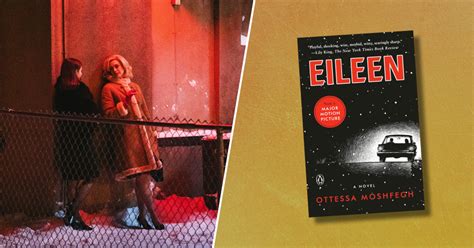 'Eileen' Author Ottessa Moshfegh Explains Differences Between Book, Movie