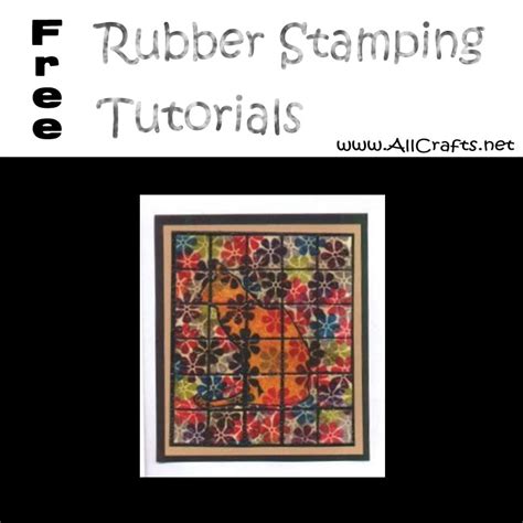 Rubber Stamp Tutorials – AllCrafts Free Crafts Update