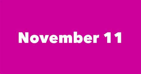 November 11 Famous Birthdays - #1 Person in History Born This Day