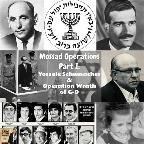 Mossad Operations Part I: Yossele Schumacher & Operation Wrath of G-d