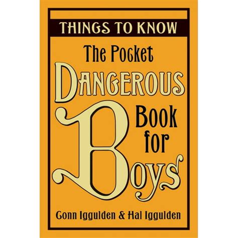 The Pocket Dangerous Book for Boys: Things to Know (Hardcover ...