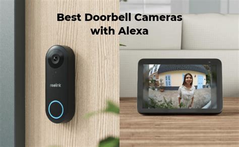 Alexa-Compatible Doorbell Cameras - The Best Picks and Setup Guide