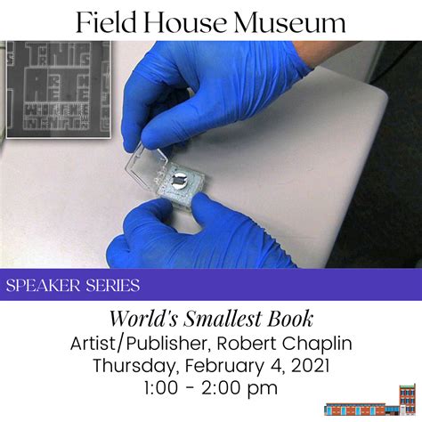 Speaker Series: World’s Smallest Book | Field House Museum