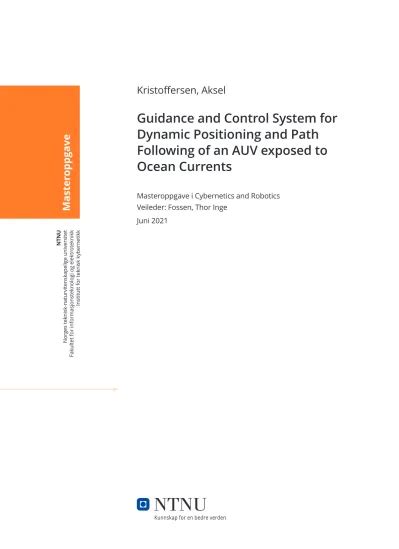 Guidance and Control System for Dynamic Positioning and Path Following of an AUV exposed to ...