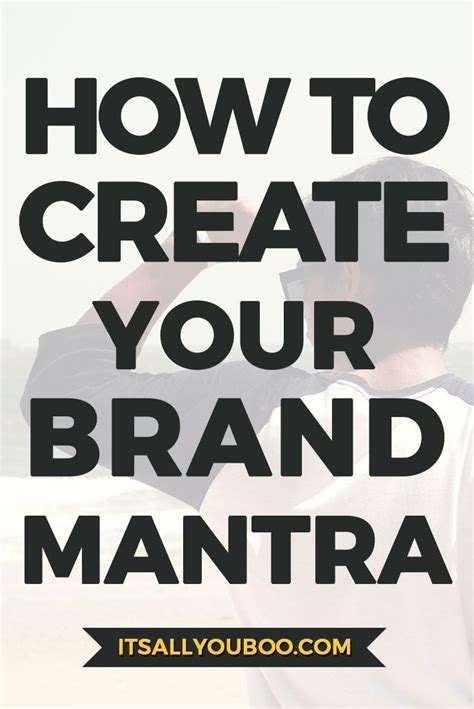 How to 'Make It' with a Powerful Brand Mantra | Mantras, Personal branding, Blog social media