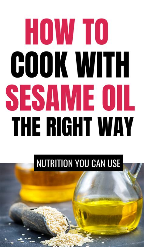 Cooking with Sesame Oil - How to Use the Oil Well in 2020 | Cooking ...