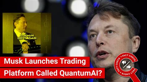 FACT CHECK: Has Elon Musk Launched Quantum & AI-Based Trading Platform Called QuantumAI? - YouTube