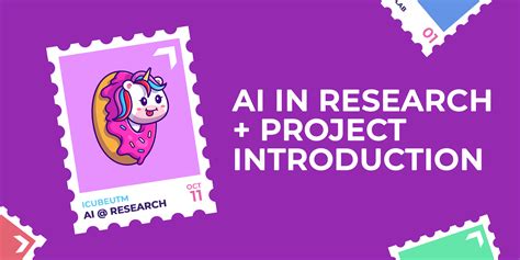 AI in Research + Project Introduction - ICUBE UTM