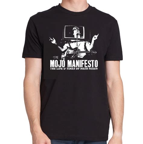 Mojo Nixon the Mojo Manifesto T-shirt black / 100% Cotton Next Level ...