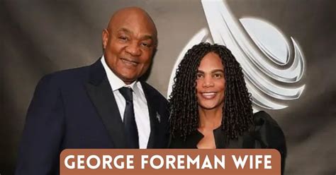 George Foreman Wife: All About Mary Joan Martelly