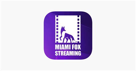 ‎App Store에서 제공하는 Miami Fox Streaming