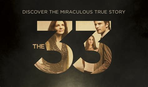 Review: The 33 Is A Story Of Hope