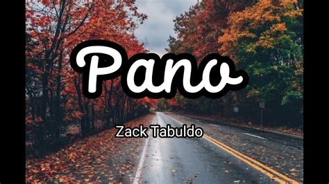 Zack Tabuldo - Pano (lyrics) - YouTube