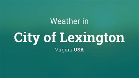 Weather for City of Lexington, Virginia, USA