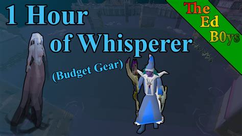 1 Hour of Whisperer | OSRS Budget Gear Whisperer Examples - YouTube