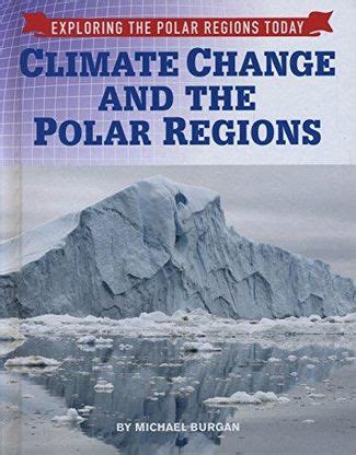 Climate Change and the Polar Regions – Heath Books