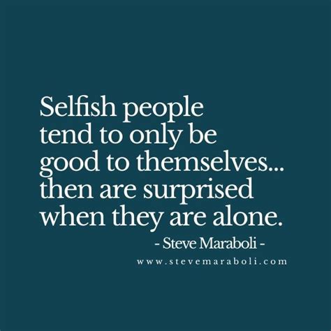 Quotes About Selfish People In Relationships | QuotesBae