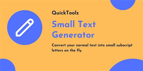 Small Text Generator - QuickToolz