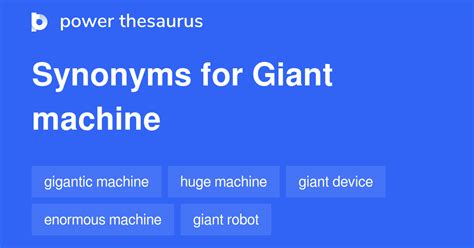 Giant Machine synonyms - 51 Words and Phrases for Giant Machine