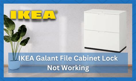 15 Common Solutions For IKEA GALANT File Cabinet Lock Not Working ...