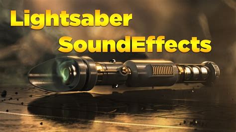 Star Wars SoundEffects - Lightsaber Sounds - YouTube