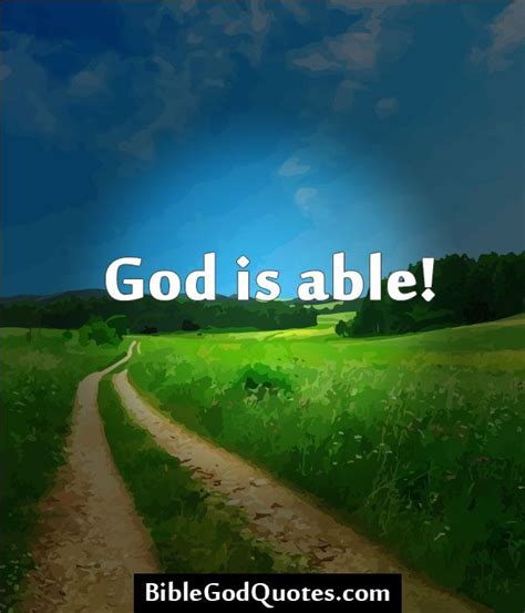 BibleGodQuotes.com God is able! | Bible and God Quotes | Pinterest | Bible, Faith and Lord