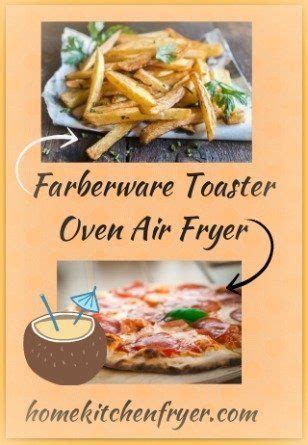 Farberware Toaster Oven With Air Fryer • Home Kitchen Fryer | Air fryer oven recipes, Air fryer ...