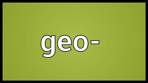 Geo- Meaning - YouTube