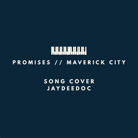 PROMISES BY MAVERICK CITY COVER SONG by Jaydeedoc Music: Listen on ...