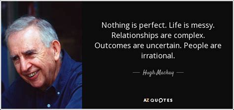 TOP 25 QUOTES BY HUGH MACKAY | A-Z Quotes