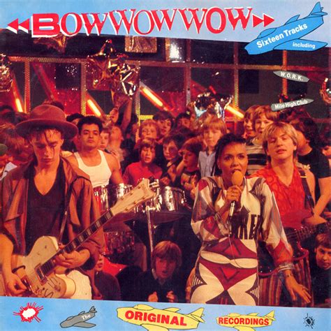 Bow Wow Wow – Original Recordings | Releases | Discogs