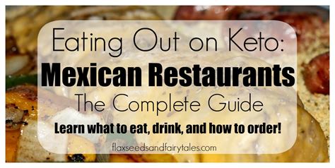 Eating Out on Keto: Mexican Restaurants - BEST Keto Friendly options!