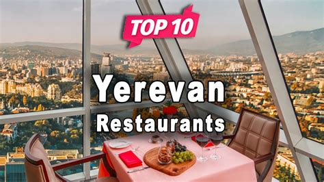 Top 10 Restaurants to Visit in Yerevan | Armenia - English - YouTube