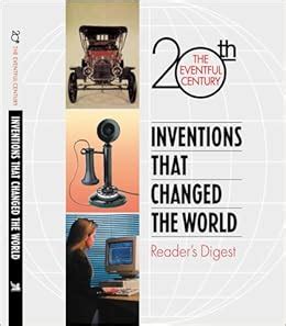 Amazon.com: Inventions That Changed the World (Eventful 20th Century) (9780762102693): Editors ...