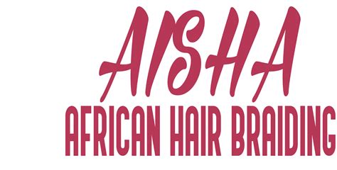 aishasbraids | AISHA AFRICAN HAIR BRAIDING