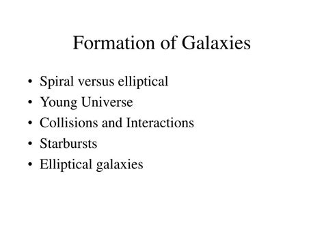 PPT - Formation of Galaxies PowerPoint Presentation, free download - ID:4150146