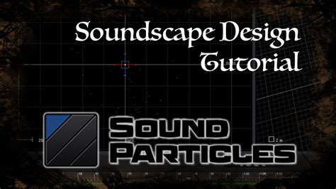 Soundscape Design Tutorial - Sound Particles - YouTube