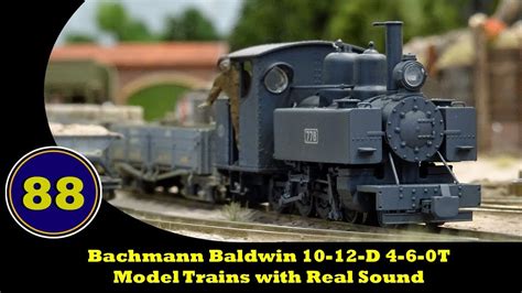 Bachmann Baldwin Class 10-12-D 4-6-0T - Model Trains with Real Sound ...