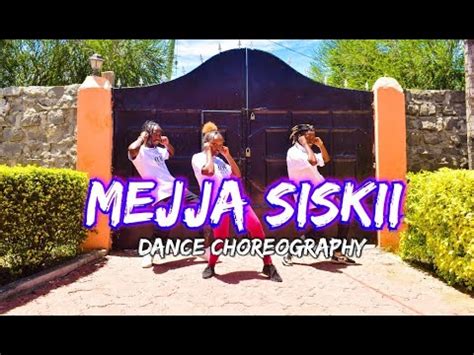 Mejja - Siskii (Kamote) [Official Dance video] - YouTube